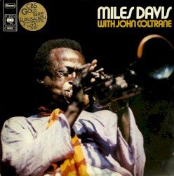 Miles Davis with John Coltrane