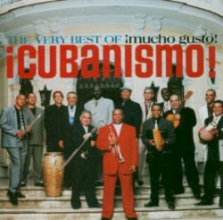 The Very Best Of ¡Mucho Gusto!