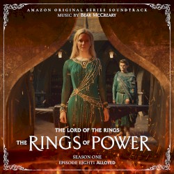 The Lord of the Rings: The Rings of Power (Season One, Episode Eight: Alloyed - Amazon Original Series Soundtrack)
