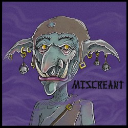 Miscreant