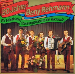20 Jahre Beny Rehmann: Die beliebtesten Stimmungspotpourris der Volksmusik