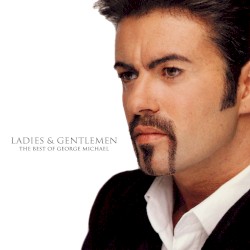 Ladies & Gentlemen: The Best of George Michael