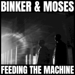 Feeding the Machine