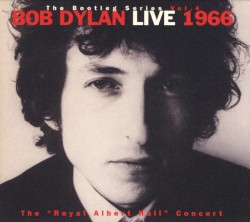 The Bootleg Series, Vol. 4: Live 1966: The “Royal Albert Hall” Concert