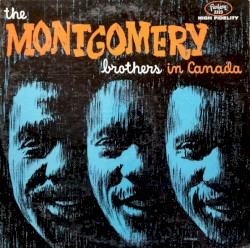 The Montgomery Brothers in Canada