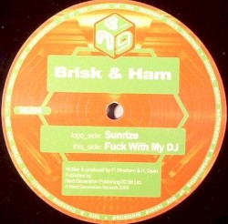 Sunrize / Fuck With My DJ