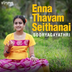 Enna Thavam Seithanai