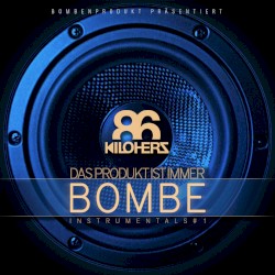 Das Produkt ist immer Bombe (Instrumentals #1)