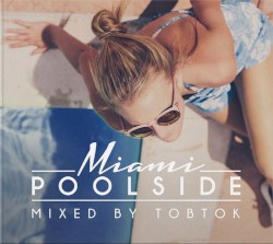 Poolside Miami 2017