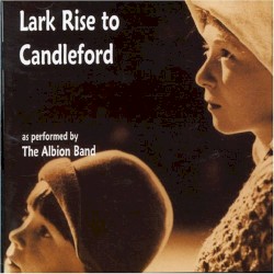 Lark Rise to Candleford: A Country Tapestry