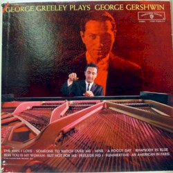 George Greeley Plays George Gershwin