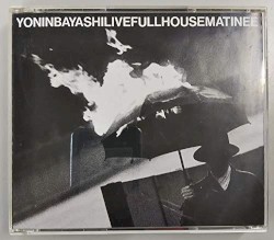 LIVE FULL HOUSE MATINEE