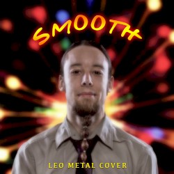Smooth (Metal Cover)