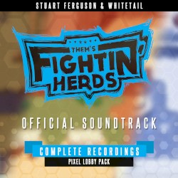 Them’s Fightin’ Herds (Complete Recordings – Pixel Lobby)