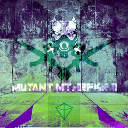 Mutant Mthrfkr II