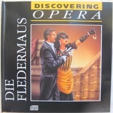 Discovering Opera 06: Die Fledermaus