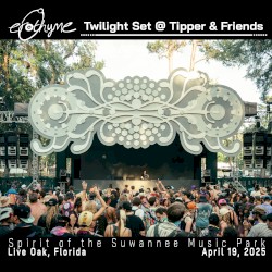 Twilight Set @ Tipper & Friends [April 19, 2025]