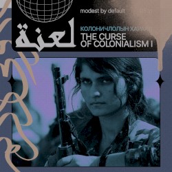 THE CURSE OF COLONIALISM I