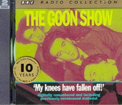 The Goon Show, Volume 4: “My Knees Have Fallen Off”