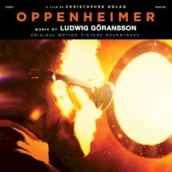 Oppenheimer: Original Motion Picture Soundtrack