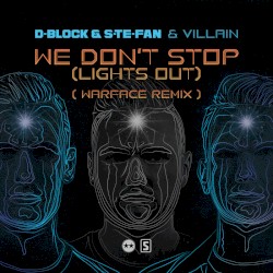 We Don't Stop (Lights Out) (Warface remix)