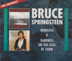 Nebraska / Darkness on the Edge of Town