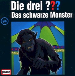 Die drei ??? 94: Das schwarze Monster