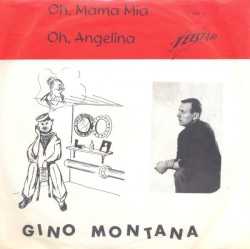 Oh, mama mia / Oh, Angelina