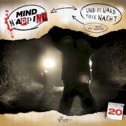 MindNapping, Folge 20: Und es ward tiefe Nacht