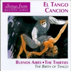 El Tango Canción: The Birth of Tango