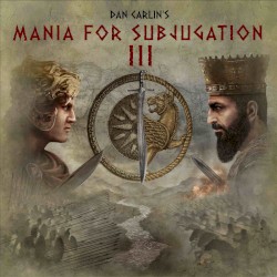 Dan Carlin's Hardcore History #73, “Mania for Subjugation III”