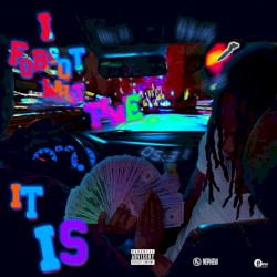 I Forgot What Time It Is