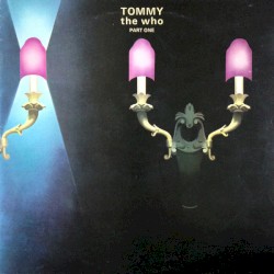 Tommy: Part 1