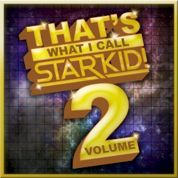 That's What I Call Starkid! Volume 2