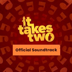 It Takes Two (Official Soundtrack)