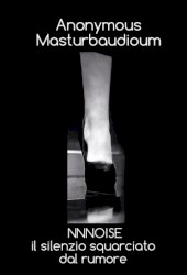 NNNoise - Il Silenzio Squarciato Dal Rumore