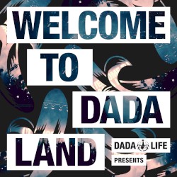Welcome to Dada Land