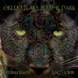 Green Tears in the Dark