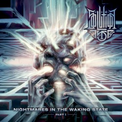 Nightmares in the Waking State: Part I