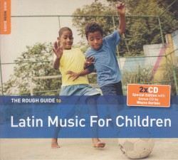 The Rough Guide to Latin Music for Children