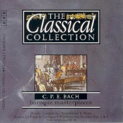 The Classical Collection 41: C.P.E. Bach: Baroque Masterpieces