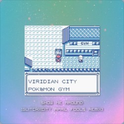 Show Me Around (April Fools Remix)