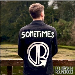 Sometimes