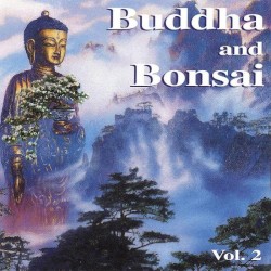 Buddha and Bonsai, Volume 2: China