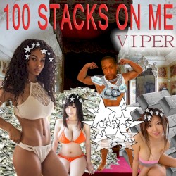 100 Stacks On Me