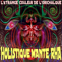Holistique Mante Rha