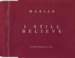 I Still Believe (David Morales’ mix)