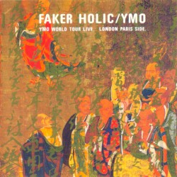 Faker Holic: YMO World Tour Live