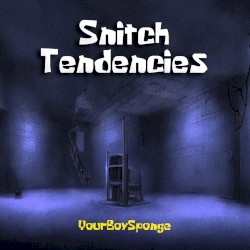 Snitch Tendencies
