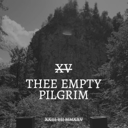 YOGA XV: THEE EMPTY PILGRIM